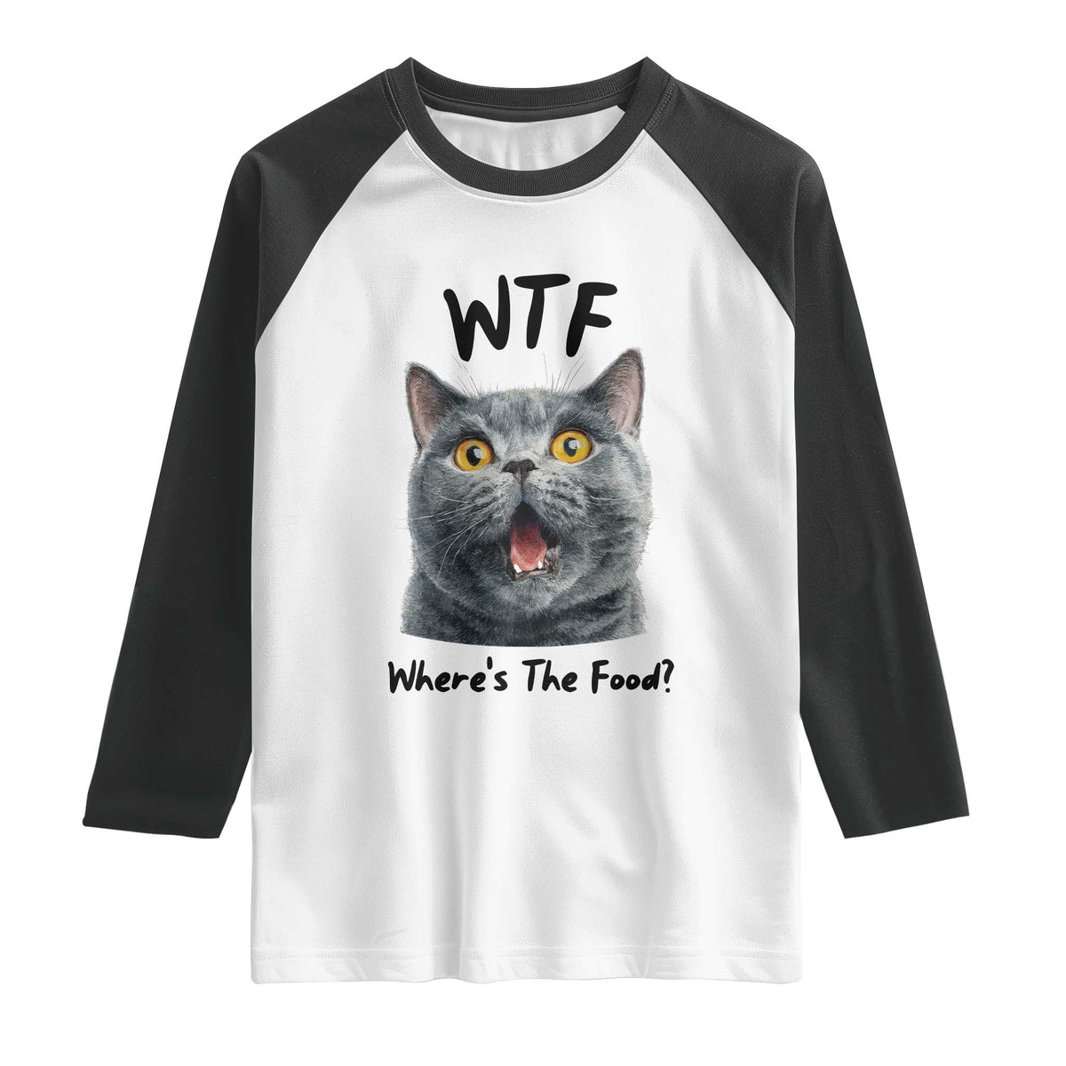 Funny Shocked British Shorthair Cat Raglan Shirt Where Is The Food TS12 White Black Print Your Wear