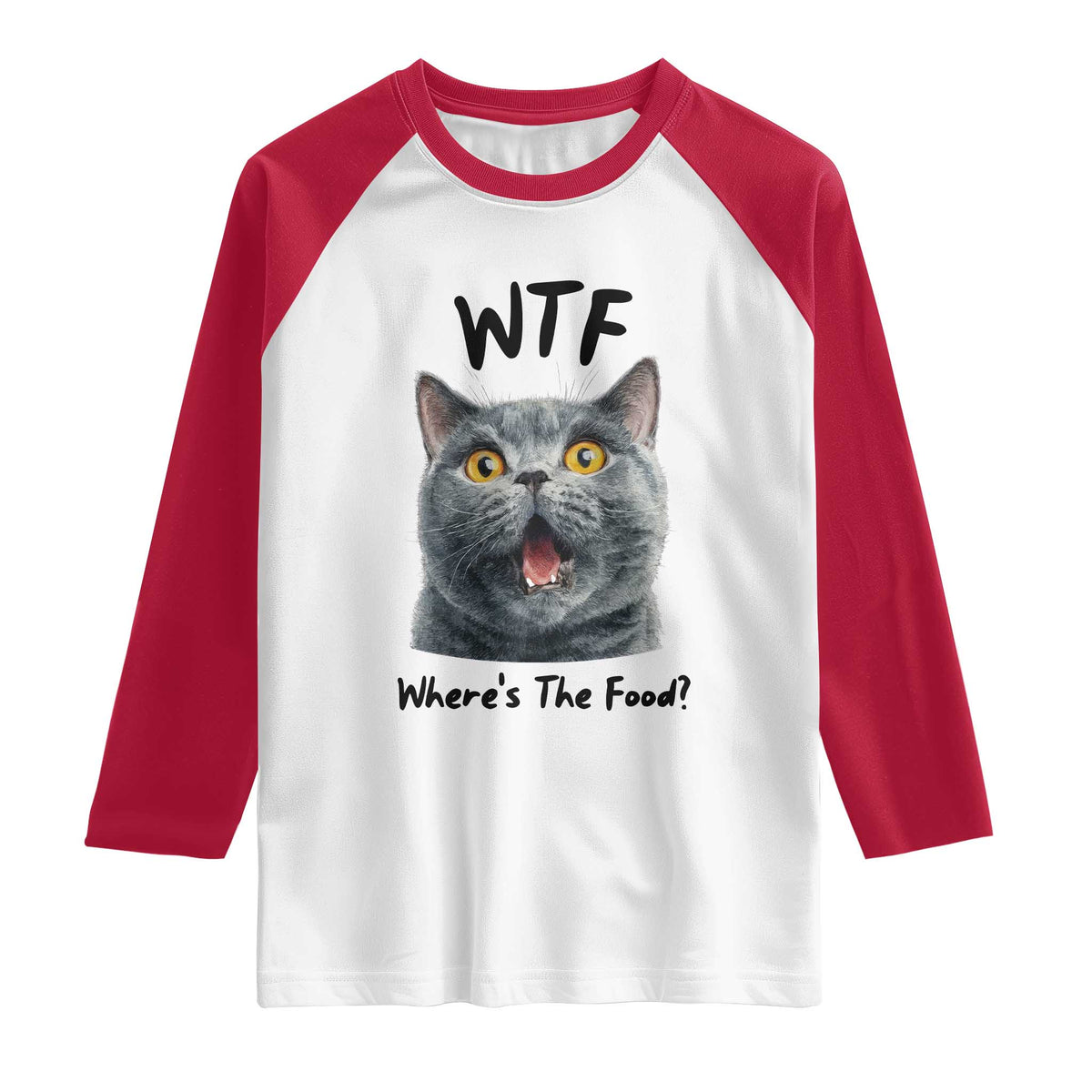 Funny Shocked British Shorthair Cat Raglan Shirt Where Is The Food TS12 White Red Print Your Wear