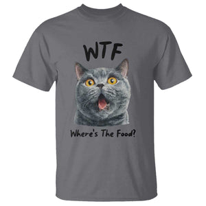 Funny Shocked British Shorthair Cat T Shirt Where Is The Food TS12 Charcoal Print Your Wear