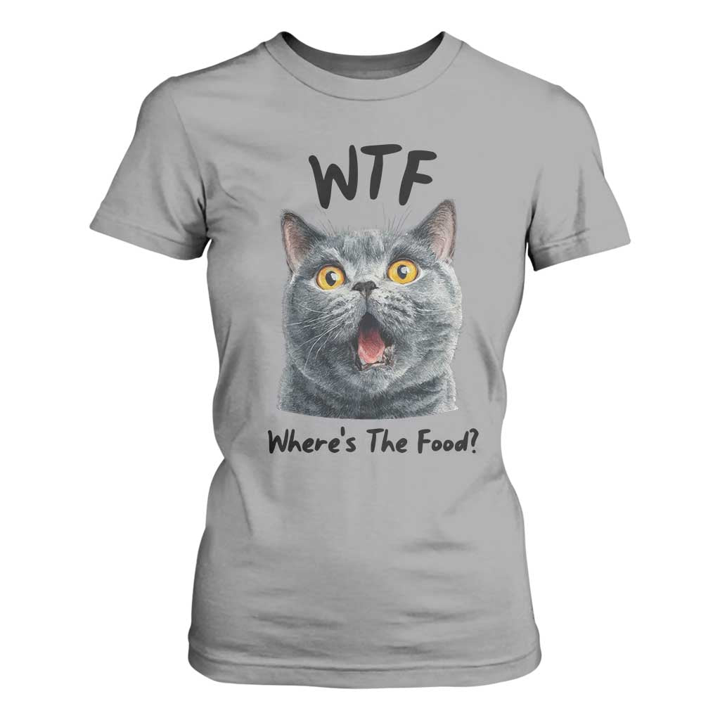 Funny Shocked British Shorthair Cat T Shirt For Women Where Is The Food TS12 Sport Gray Print Your Wear