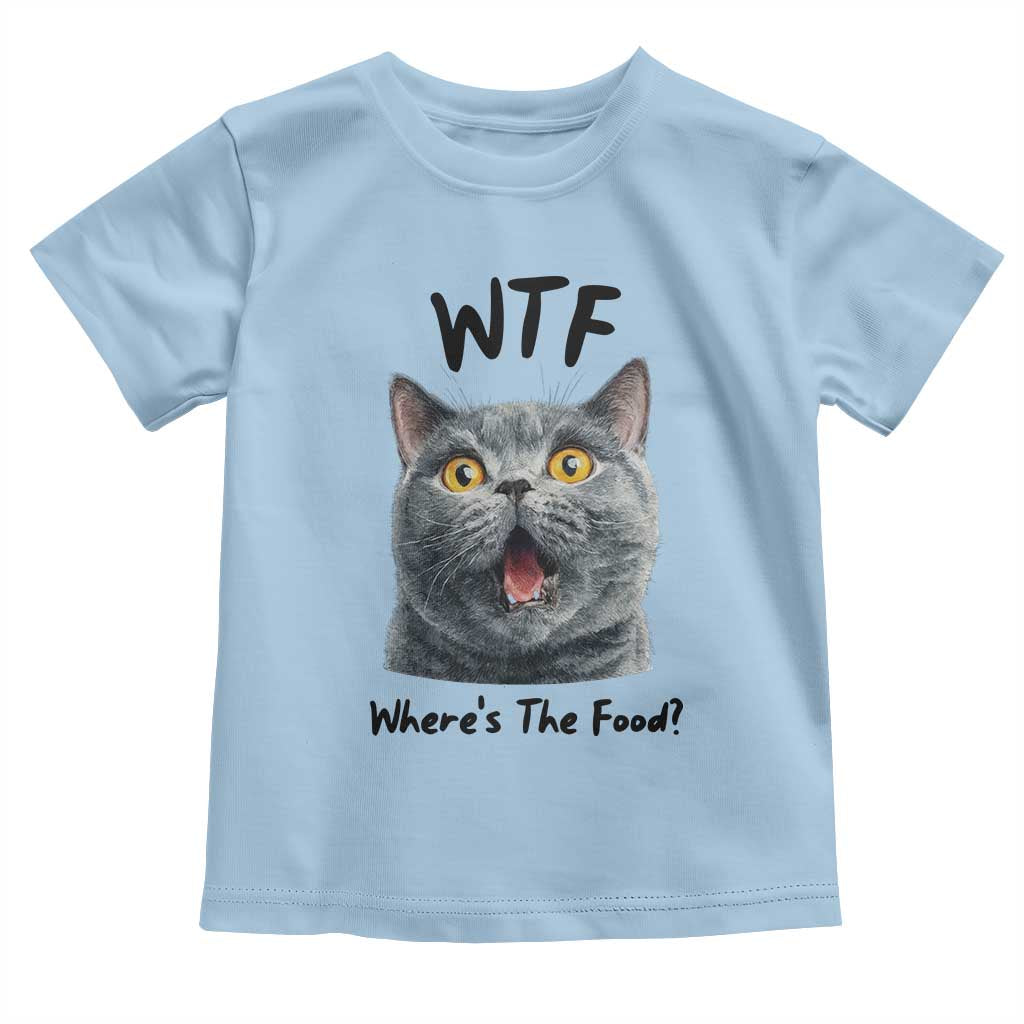 Funny Shocked British Shorthair Cat Toddler T Shirt Where Is The Food TS12 Light Blue Print Your Wear