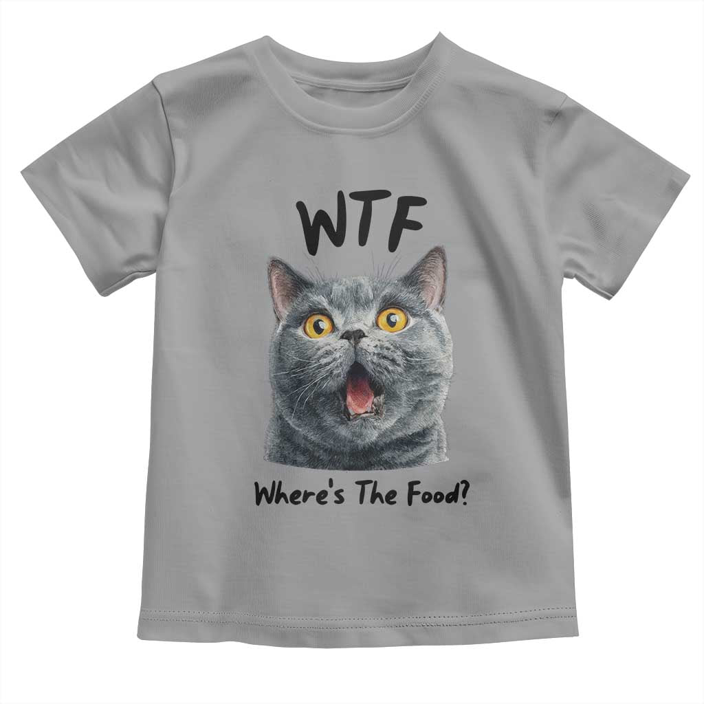 Funny Shocked British Shorthair Cat Toddler T Shirt Where Is The Food TS12 Sport Gray Print Your Wear