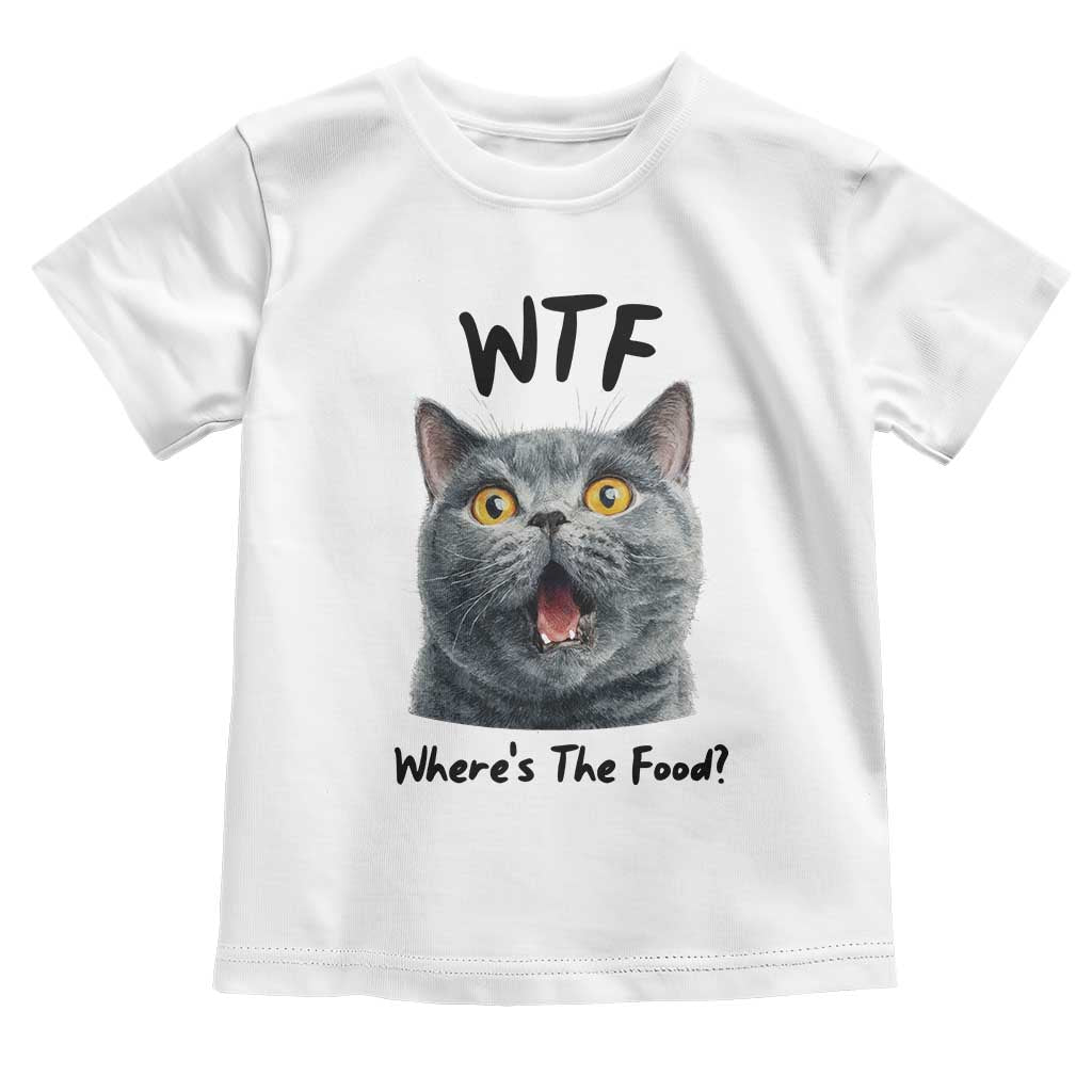 Funny Shocked British Shorthair Cat Toddler T Shirt Where Is The Food TS12 White Print Your Wear