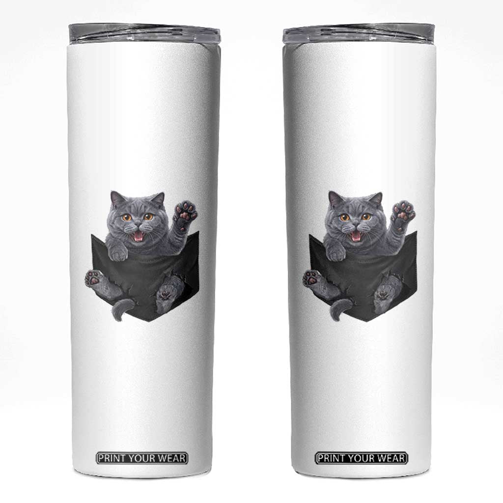 Cute British Shorthair Cat In Pocket Skinny Tumbler Cat Lover TS12 White Print Your Wear
