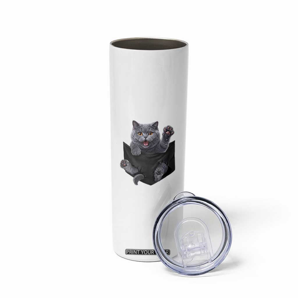 Cute British Shorthair Cat In Pocket Skinny Tumbler Cat Lover TS12 Print Your Wear