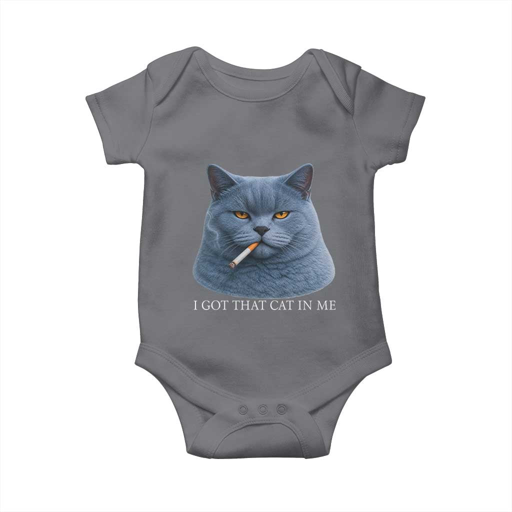 Funny British Shorthair Smoking Baby Onesie I Got That Cat In Me TS12 Charcoal Print Your Wear