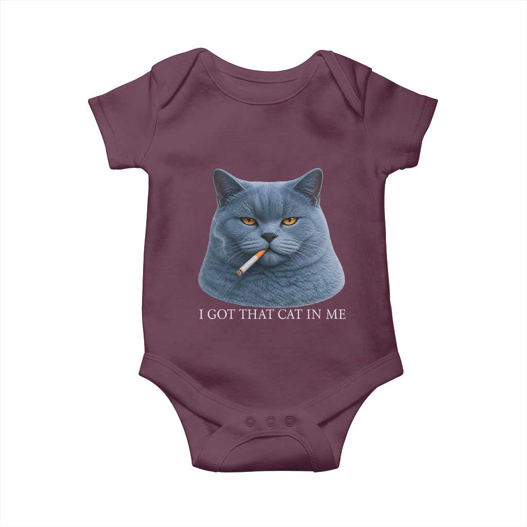 Funny British Shorthair Smoking Baby Onesie I Got That Cat In Me TS12 Maroon Print Your Wear