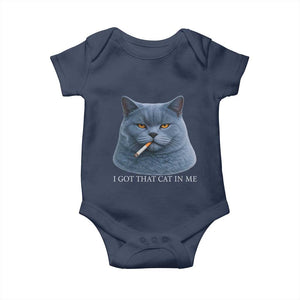 Funny British Shorthair Smoking Baby Onesie I Got That Cat In Me TS12 Navy Print Your Wear