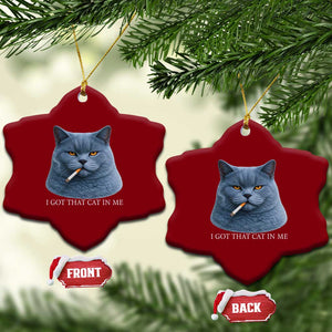 Funny British Shorthair Smoking Ceramic Ornament I Got That Cat In Me TS12 Print Your Wear