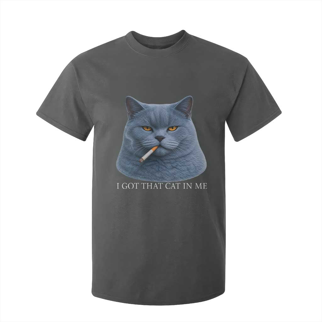 Funny British Shorthair Smoking T Shirt For Kid I Got That Cat In Me TS12 Dark Heather Print Your Wear