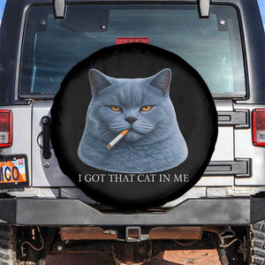 Funny British Shorthair Smoking Spare Tire Cover I Got That Cat In Me TS12 No hole Black Print Your Wear