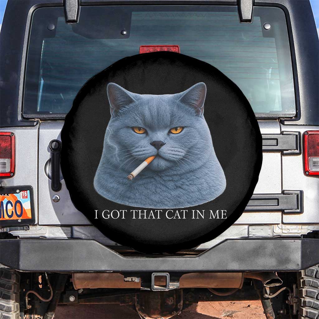 Funny British Shorthair Smoking Spare Tire Cover I Got That Cat In Me TS12 No hole Black Print Your Wear