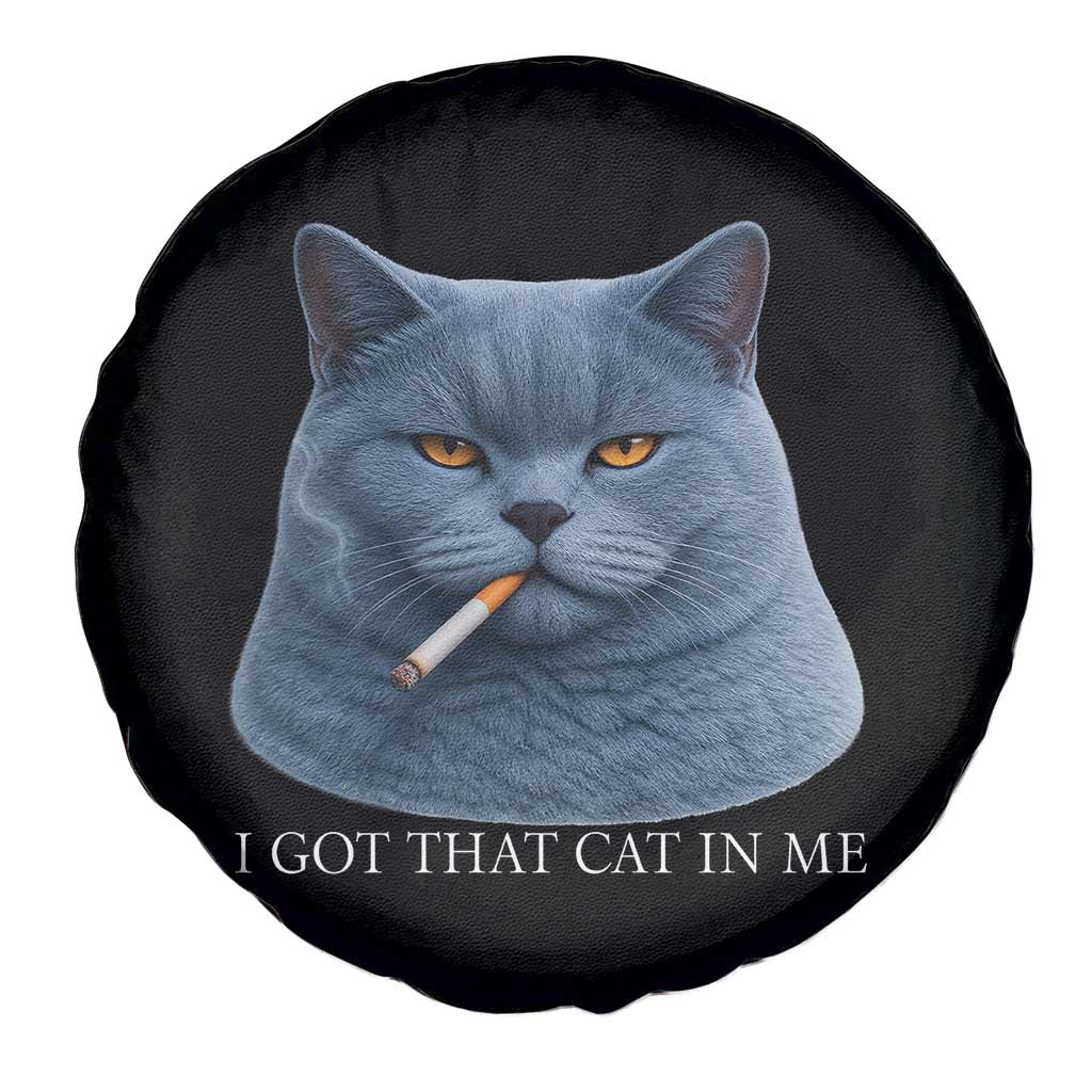 Funny British Shorthair Smoking Spare Tire Cover I Got That Cat In Me TS12 Print Your Wear