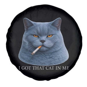 Funny British Shorthair Smoking Spare Tire Cover I Got That Cat In Me TS12 Print Your Wear