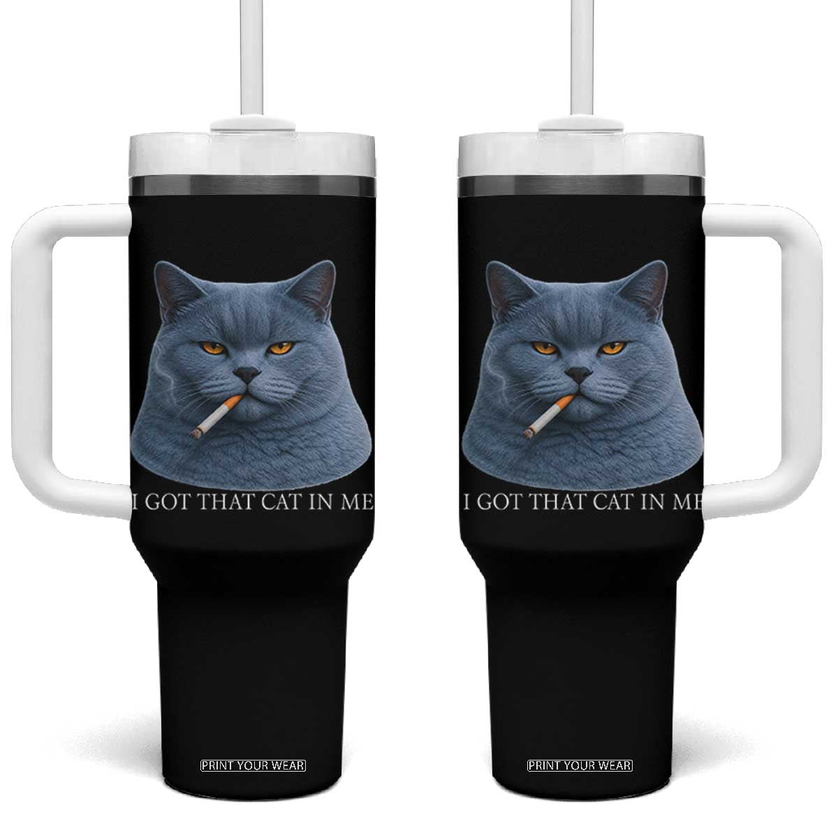 Funny British Shorthair Smoking Tumbler With Handle I Got That Cat In Me TS12 One Size: 40 oz Black Print Your Wear