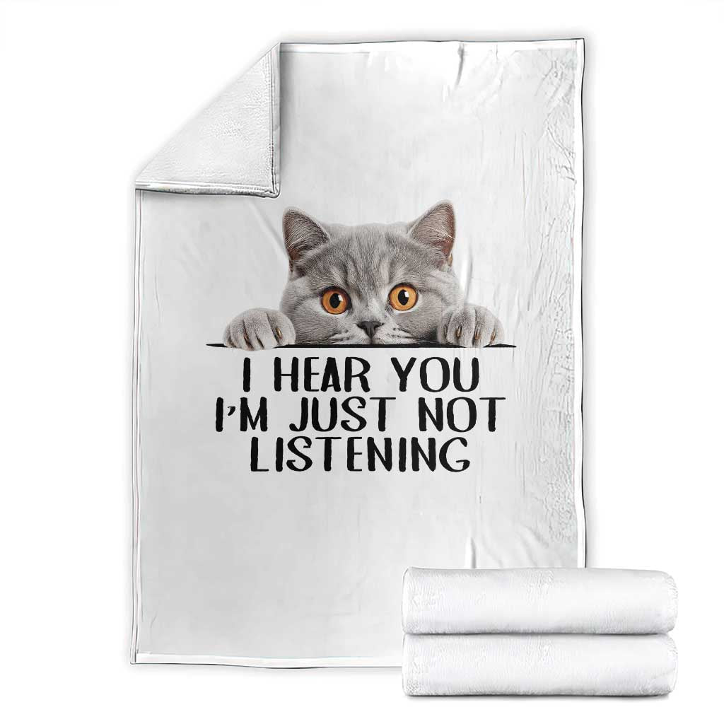 I Am Just Not Listening Throw Blanket Funny British Shorthair Lover TS12 White Print Your Wear