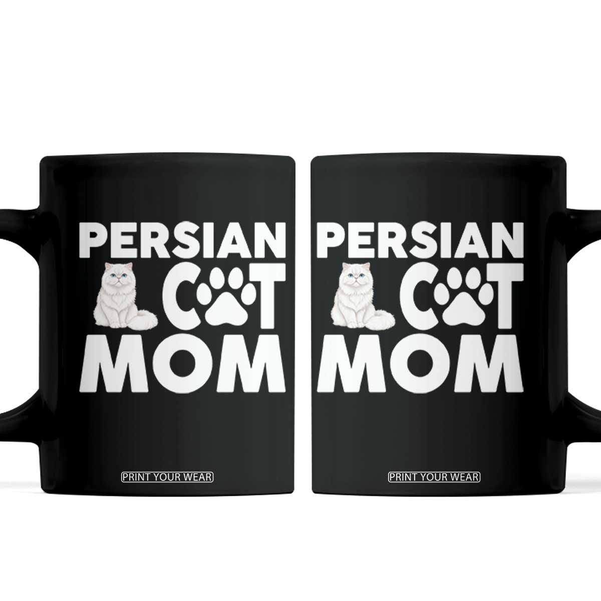Proud Persian Cat Mom Coffee Mug Fluffy Cat Lover Gift For Her TS12 Black Print Your Wear