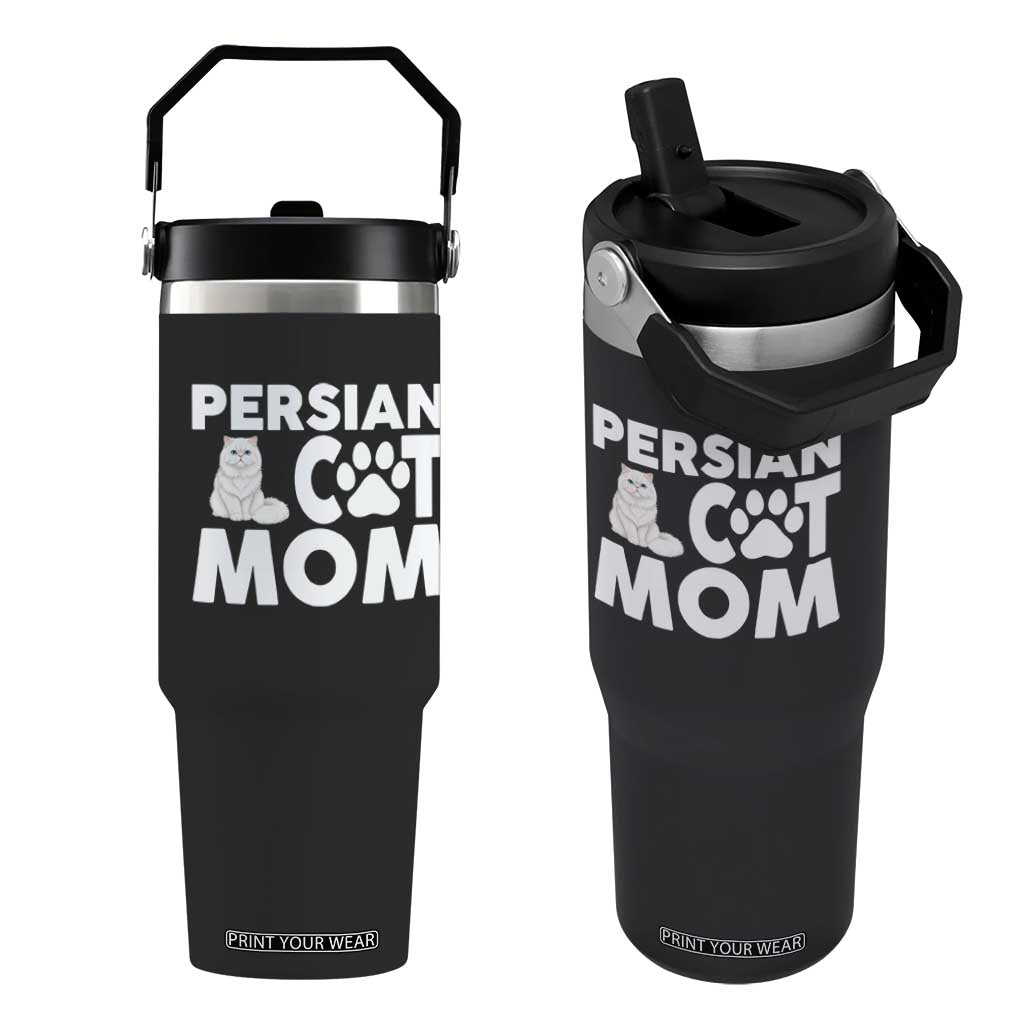 Proud Persian Cat Mom Flip Straw Tumbler Fluffy Cat Lover Gift For Her TS12 One Size: 30 oz Black Print Your Wear