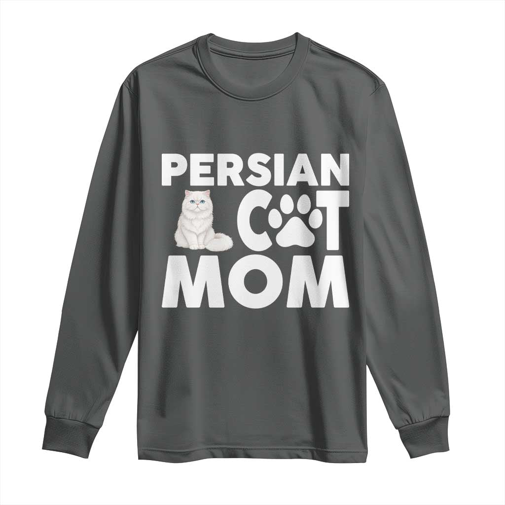 Proud Persian Cat Mom Long Sleeve Shirt Fluffy Cat Lover Gift For Her TS12 Dark Heather Print Your Wear