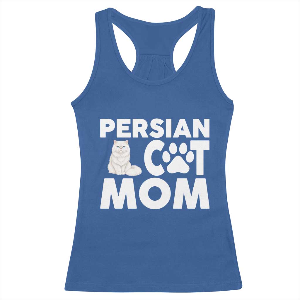 Proud Persian Cat Mom Racerback Tank Top Fluffy Cat Lover Gift For Her TS12 Royal Blue Print Your Wear