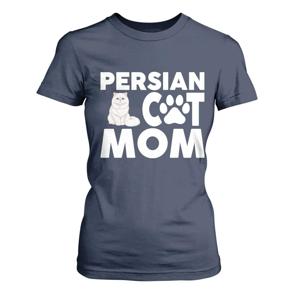 Proud Persian Cat Mom T Shirt For Women Fluffy Cat Lover Gift For Her TS12 Navy Print Your Wear