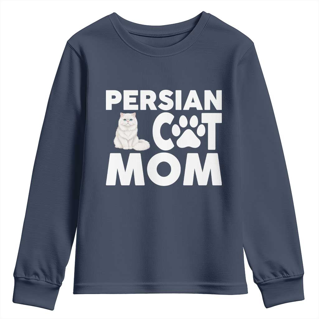 Proud Persian Cat Mom Youth Sweatshirt Fluffy Cat Lover Gift For Her TS12 Navy Print Your Wear