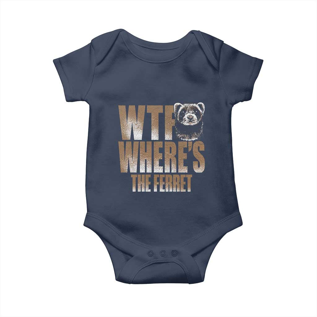 Funny Polecat Ferret Gift Baby Onesie WTF Where Is The Ferret TS12 Navy Print Your Wear