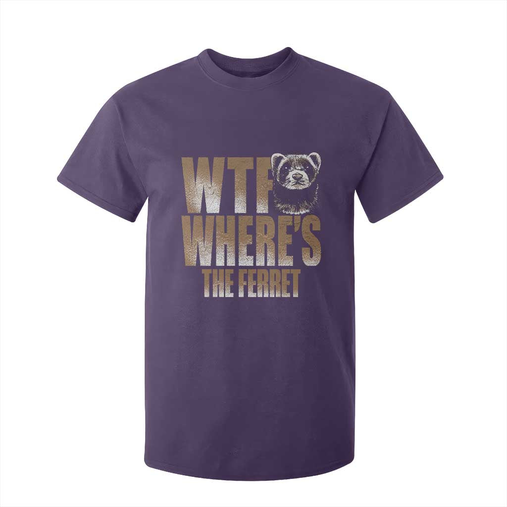 Funny Polecat Ferret Gift T Shirt For Kid WTF Where Is The Ferret TS12 Purple Print Your Wear