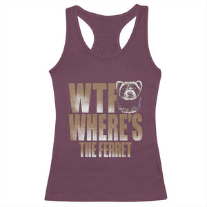 Funny Polecat Ferret Gift Racerback Tank Top WTF Where Is The Ferret