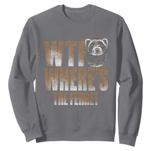 Funny Polecat Ferret Gift Sweatshirt WTF Where Is The Ferret TS12 Charcoal Print Your Wear