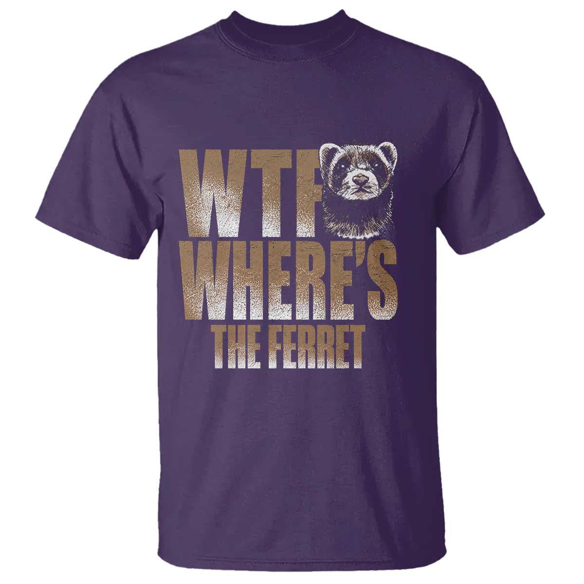 Funny Polecat Ferret Gift T Shirt WTF Where Is The Ferret TS12 Purple Print Your Wear