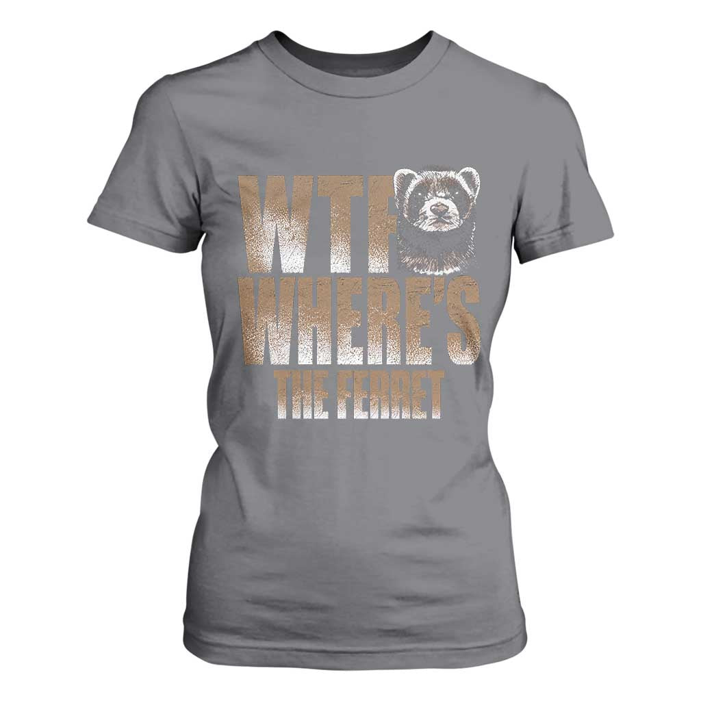 Funny Polecat Ferret Gift T Shirt For Women WTF Where Is The Ferret TS12 Charcoal Print Your Wear