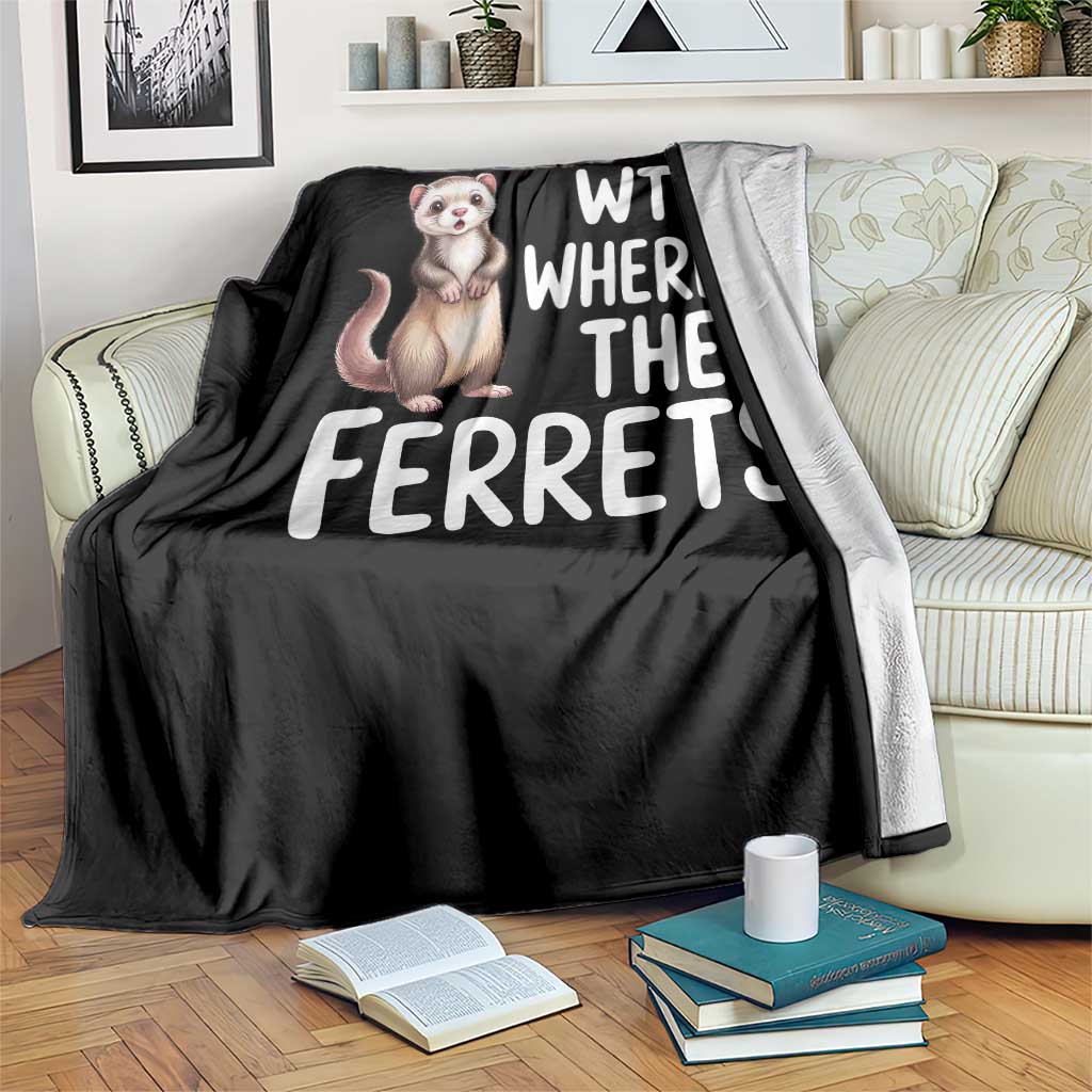 Funny Ferret Lover Gift Throw Blanket Where Is The Ferret TS12 Print Your Wear