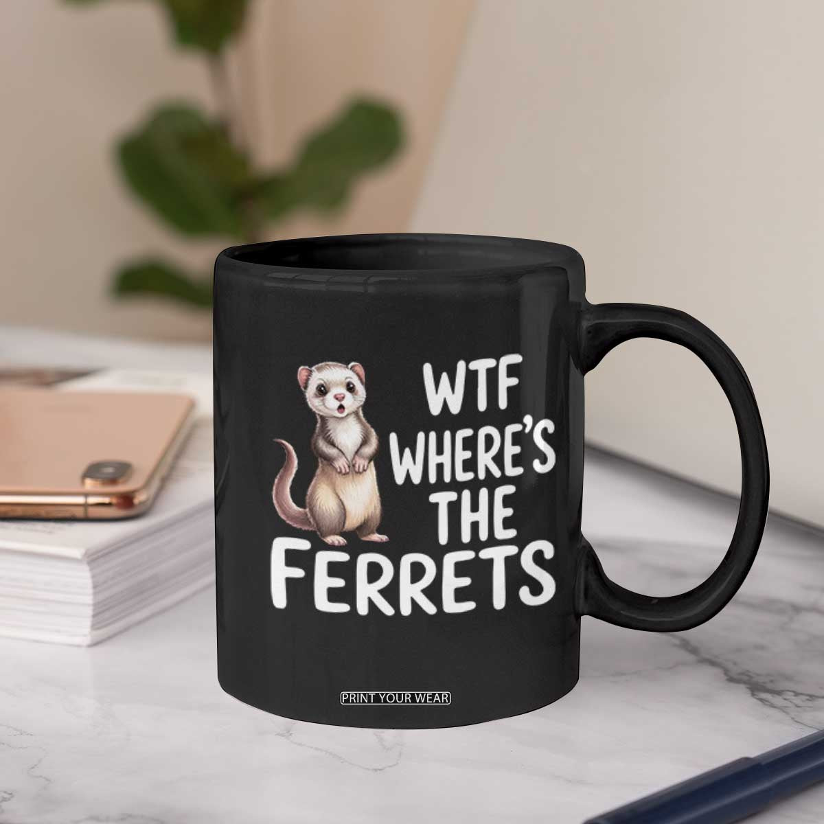 Funny Ferret Lover Gift Coffee Mug Where Is The Ferret TS12 Print Your Wear