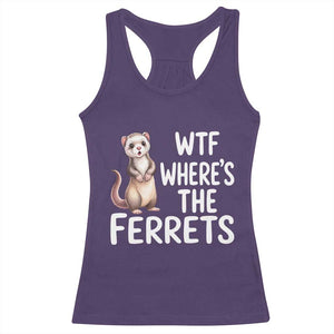 Funny Ferret Lover Gift Racerback Tank Top Where Is The Ferret TS12 Purple Print Your Wear