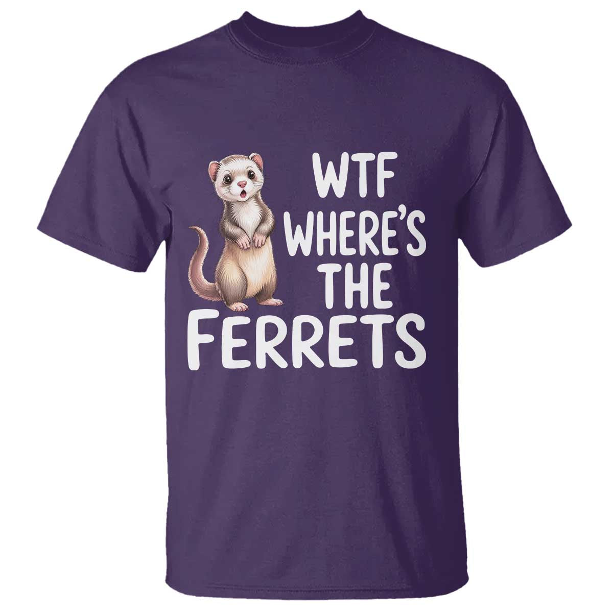 Funny Ferret Lover Gift T Shirt Where Is The Ferret TS12 Purple Print Your Wear