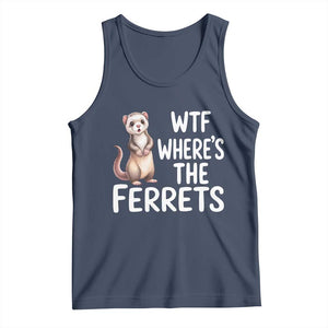 Funny Ferret Lover Gift Tank Top Where Is The Ferret TS12 Navy Print Your Wear