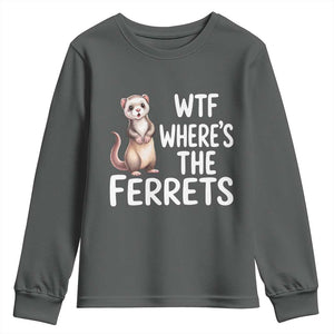 Funny Ferret Lover Gift Youth Sweatshirt Where Is The Ferret TS12 Dark Heather Print Your Wear