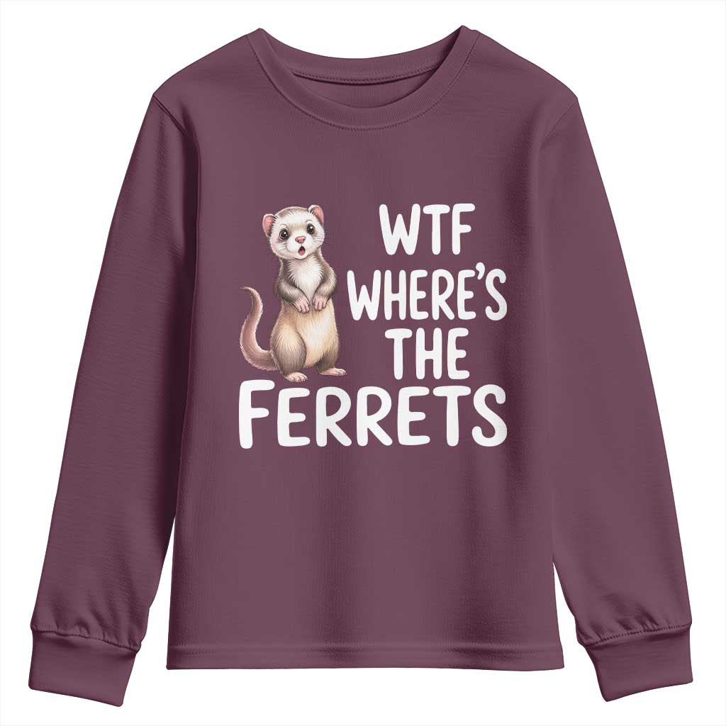 Funny Ferret Lover Gift Youth Sweatshirt Where Is The Ferret TS12 Maroon Print Your Wear