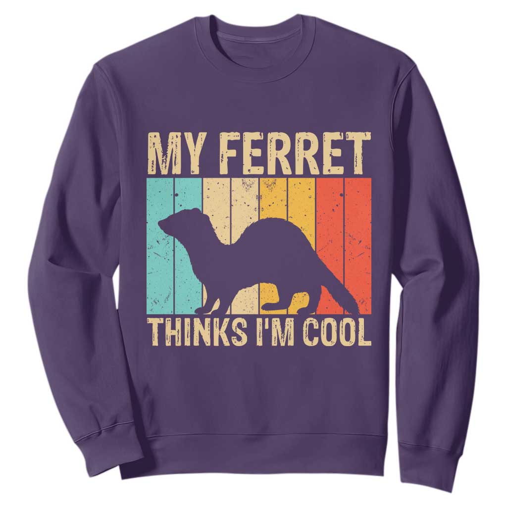 Vintage My Ferret Thinks I Am Cool Sweatshirt Ferret Dad Gift TS12 Purple Print Your Wear