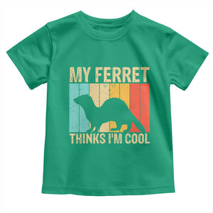 Vintage My Ferret Thinks I Am Cool Toddler T Shirt Ferret Dad Gift TS12 Irish Green Print Your Wear