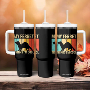 Vintage My Ferret Thinks I Am Cool Tumbler With Handle Ferret Dad Gift TS12 Print Your Wear