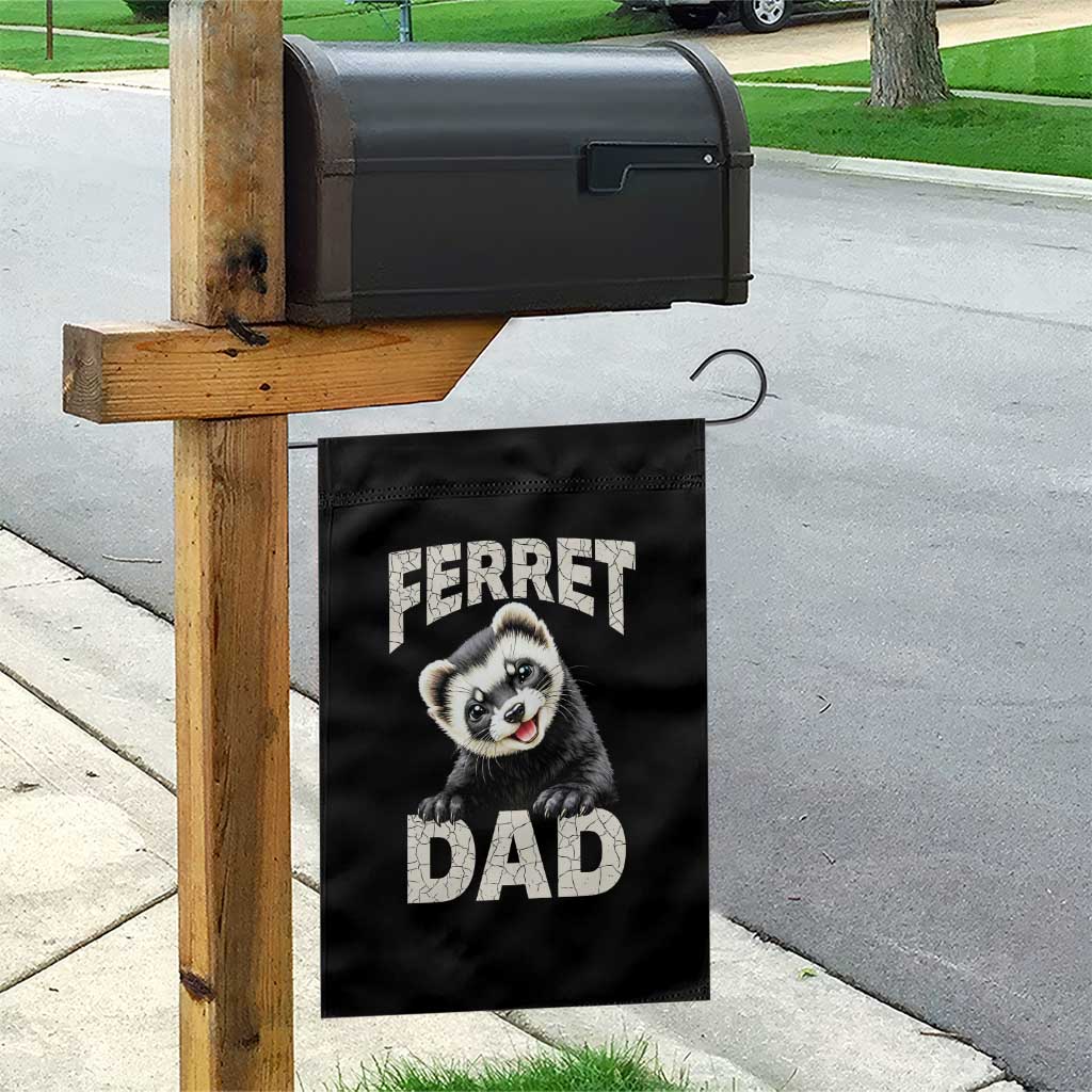 Ferret Dad Life Garden Flag Cute Exotic Animal Parent Gift TS12 Print Your Wear