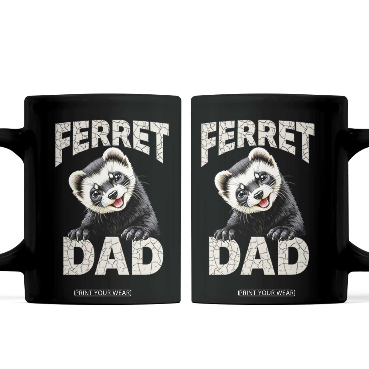 Ferret Dad Life Coffee Mug Cute Exotic Animal Parent Gift TS12 Black Print Your Wear