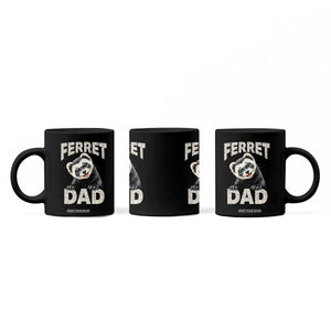 Ferret Dad Life Coffee Mug Cute Exotic Animal Parent Gift TS12 Print Your Wear