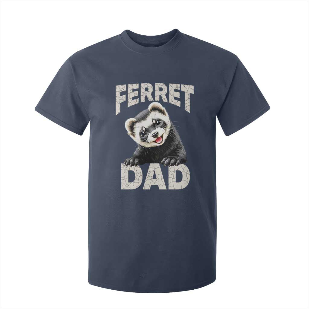 Ferret Dad Life T Shirt For Kid Cute Exotic Animal Parent Gift TS12 Navy Print Your Wear