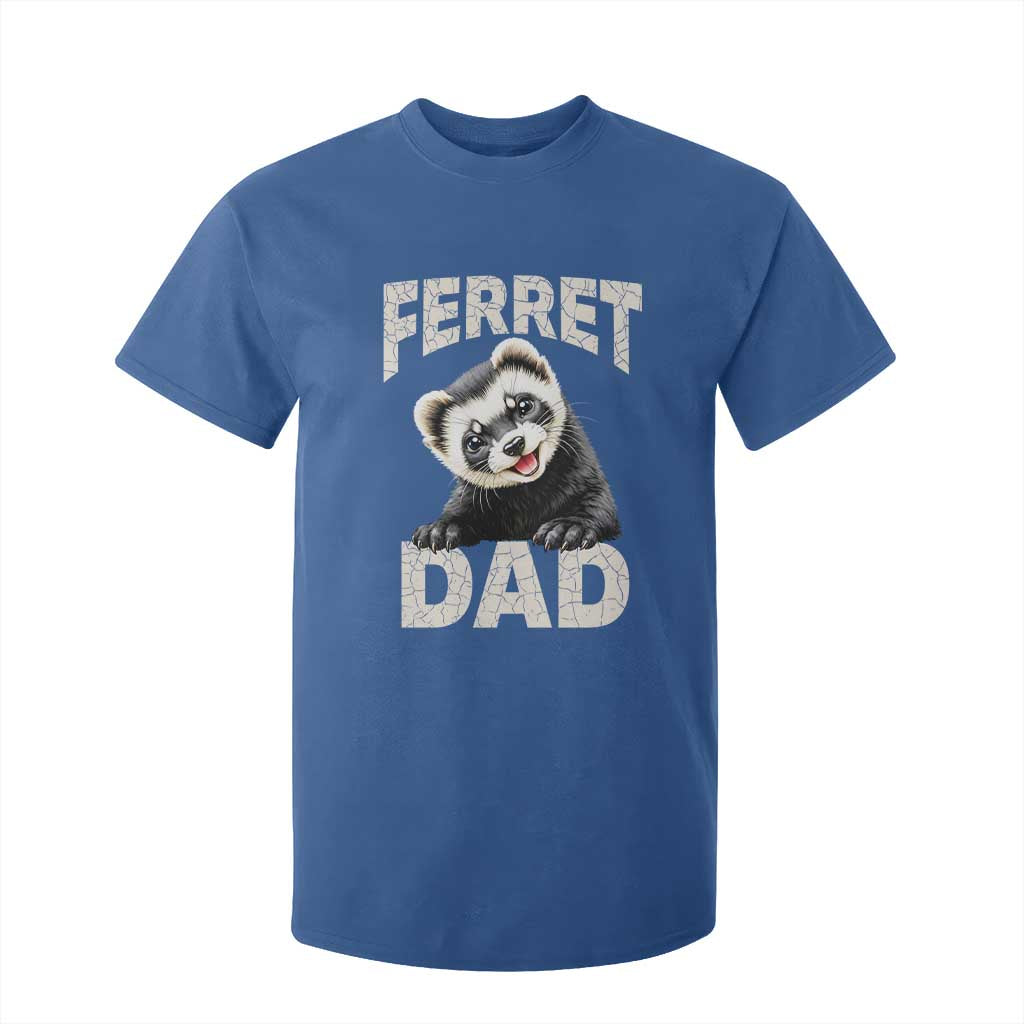 Ferret Dad Life T Shirt For Kid Cute Exotic Animal Parent Gift TS12 Royal Blue Print Your Wear
