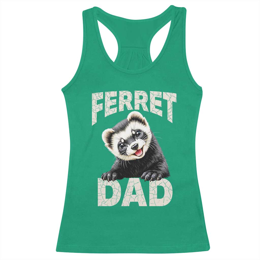 Ferret Dad Life Racerback Tank Top Cute Exotic Animal Parent Gift TS12 Irish Green Print Your Wear
