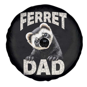 Ferret Dad Life Spare Tire Cover Cute Exotic Animal Parent Gift TS12 Print Your Wear