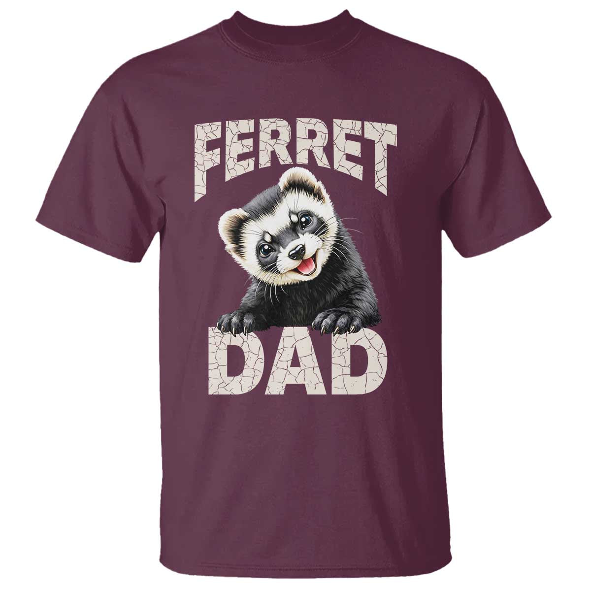 Ferret Dad Life T Shirt Cute Exotic Animal Parent Gift TS12 Maroon Print Your Wear